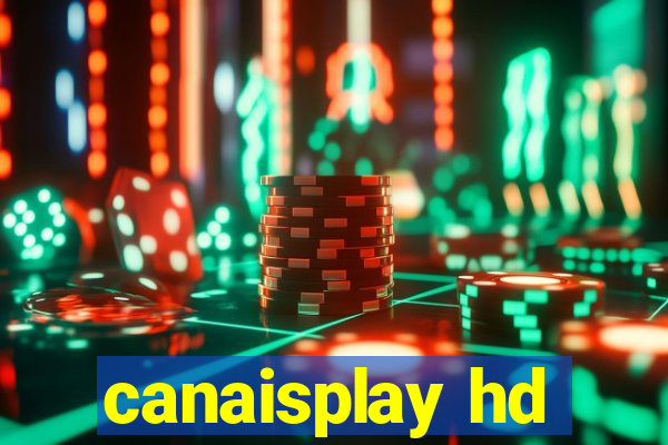 canaisplay hd